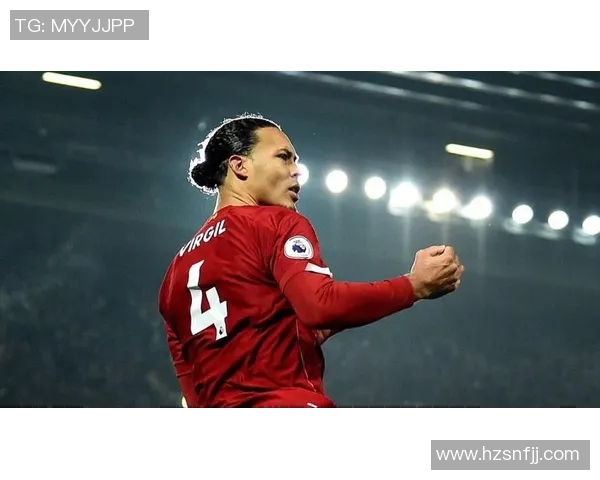 范戴克的足球传奇之路与他在场上的领导力与影响力分析