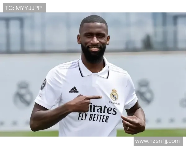 吕迪格的坚韧之路：从默默无闻到世界顶级后卫的蜕变与荣耀