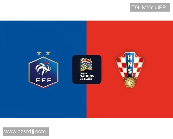欧国联法国与克罗地亚对阵阵容分析及比赛前瞻